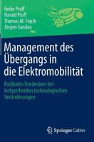 Management des Übergangs in die Elektromobilität: Radikales Umdenken bei tiefgreifenden technologischen Veränderungen 3658051434 Book Cover