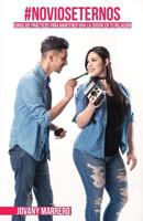 Novios Eternos: Consejos practicos para mantener viva la chispa en tu relacion. 1983787671 Book Cover