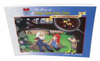 The Story of KC and the Keep Well Kids Club®, The Lost Island of Keytonia 0983893004 Book Cover