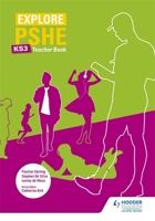Explore PSHE for Key Stage 3 Teacher Resource Book 1510470379 Book Cover