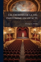 Les éreintés de la vie; pantomime en un acte 1171993196 Book Cover