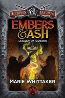 Legacy of Queens: Embers & Ash (Eldros Legacy) 1959994247 Book Cover