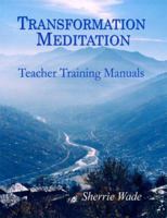 Transformation Meditation Teacher Training Manuals 1441494464 Book Cover