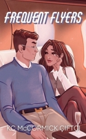 Frequent Flyers: A Novella (Catching Flights & Feelings) B0FRNCLR1H Book Cover