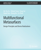 Multifunctional Metasurfaces: Design Principles and Device Realizations 3031012623 Book Cover
