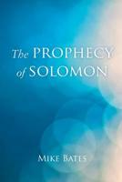 The Prophecy of Solomon 1645150836 Book Cover