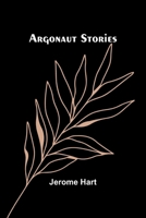 Argonaut Stories 9367246269 Book Cover