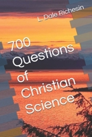 700 Questions of Christian Science B0FVXGGTQ2 Book Cover