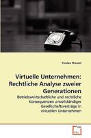 Virtuelle Unternehmen: Rechtliche Analyse zweier Generationen 3639257561 Book Cover