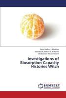 Investigations of Biosorption Capacity Histories Witch 3843373523 Book Cover