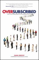 Oversubscribed: How to Get People Lining Up to Do Business with You 0857088254 Book Cover