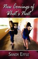 New Comings of What's Next 146260708X Book Cover