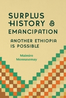 Surplus History - Another Ethiopia is Possible 1599072947 Book Cover