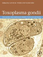 Toxoplasma Gondii: The Model Apicomplexan. Perspectives and Methods 0123964814 Book Cover