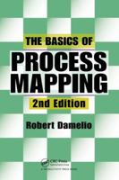 Basics of Process Mapping, 2nd Edition 0527763160 Book Cover