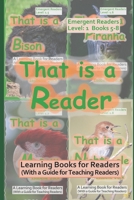 That is a Reader: Learning Books for Readers (With a guide for teaching readers) Books 1.5-8 (Learning Books for Emergent Readers Level 1) B0FRY3HNSV Book Cover