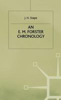 An E. M. Forster Chronology 1349226556 Book Cover