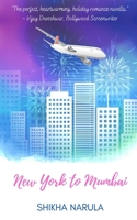 New York to Mumbai: A Diwali Novella (A Perfect, Heartwarming, Holiday Romance) B09NRD6XLW Book Cover