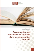 Accumulation des macrolides et kétolides dans les neutrophiles humains 3841667317 Book Cover