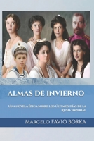 Almas de Invierno: Una novela épica sobre los últimos días de la Rusia Imperial B0CQQTDQB5 Book Cover