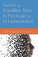 Sueños y Pesadillas: Entre la Psicología y la Espiritualidad. (Spanish Edition) B0FPGL7MF8 Book Cover