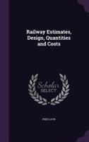 Railway Estimates, Design, Quantities and Costs 1146545843 Book Cover