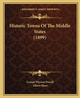 Historic Towns of the Middle States 0530443872 Book Cover