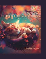 In a Cat's Dreams B0C47WPZKX Book Cover