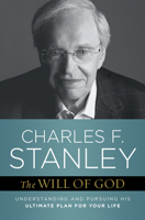 The Will of God: Understanding and Pursuing His Ultimate Plan for Your Life 1982104791 Book Cover