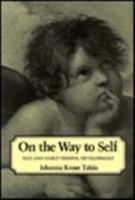 On the Way to Self 0231059442 Book Cover