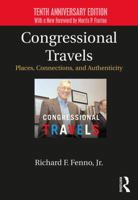 Congressional Travels: Places, Connections, and Authenticity (Great Questions in Politics Series) (Great Questions in Politics) 0321470710 Book Cover
