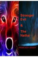 Stranger Evil & the Natha 1493531743 Book Cover