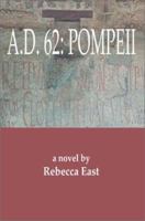 A.D. 62: Pompeii 059526882X Book Cover