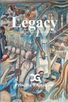 Legacy, Embracing Our Past to Protect the Future 1365142833 Book Cover