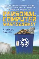 Personal Computer Wastebasket 1641112182 Book Cover