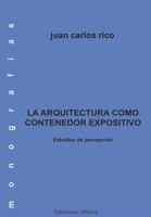 La Arquitectura Como Contenedor Expositivo 1533497761 Book Cover