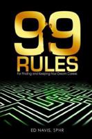 99 Rules for Finding and Keeping Your Dream Career 1411643720 Book Cover