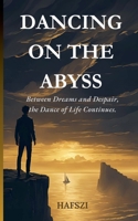 Dancing on the Abyss B0FNSTN6QK Book Cover