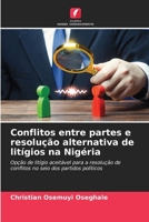 Conflitos entre partes e resolução alternativa de litígios na Nigéria (Portuguese Edition) 6208356962 Book Cover