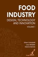 Food Industry Vol 1: Design Technology and Innovation 1787156435 Book Cover