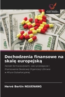 Dochodzenia finansowe na skale europejska (Polish Edition) 6209962181 Book Cover