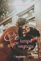 C'è tempo per sognare 1973487284 Book Cover