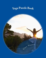 Yoga Puzzle Book: Yoga for You! 1726263487 Book Cover