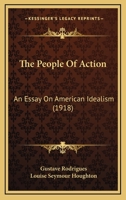 Le Peuple De L'Action: Essai Sur L'Idealisme Americain (1917) 1019003391 Book Cover