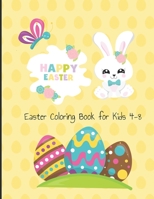 Easter Coloring Book For Kids 4-8: 8.5x11, 40 pages unique easter illustrations coloring activity book B08X84J6DZ Book Cover