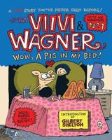 Viivi & Wagner: Wow, a Pig in My Bed! 154709172X Book Cover