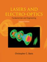 Lasers and Electro-Optics: Fundamentals and Engineering 0521860296 Book Cover
