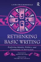 Rethinking Basic Writing: Exploring Identity, Politics, and Community in Interaction 0805834168 Book Cover