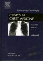 Contemporary Chest Imaging, An Issue of Clinics in Chest Medicine (Volume 29-1) 1416058664 Book Cover