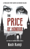 THE PRICE OF HONOUR: A THRILLING STORY ABOUT AN HONOUR KILLING 1697351484 Book Cover